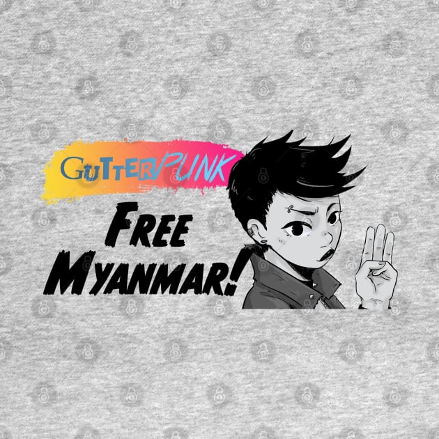 Gutterpunk: Free Myanmar! by Rook & Rasp